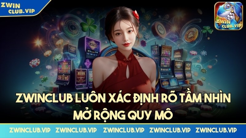 Cổng game luôn xác định rõ tầm nhìn mở rộng quy mô 